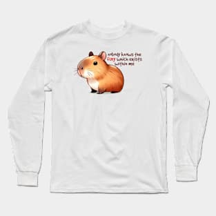 Nobody Knows The Fury Which Exists Within Me Long Sleeve T-Shirt